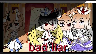 bad liar||gacha club||glmv