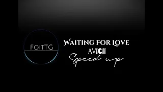 Avicii - Waiting For Love (Speed Up) LYRICS