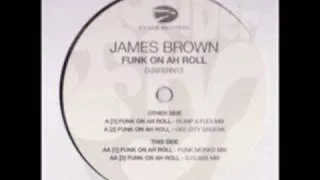 Funk On Ah Roll - James Brown