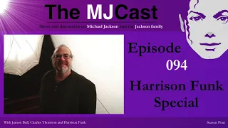 The MJCast 094: Harrison Funk Special