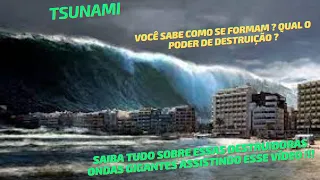 TSUNAMIS: Ondas Gigantes e Seus Misteriosos Poderes!