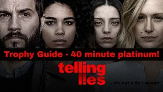 Telling Lies - Trophy Guide. 40 minute plat. Very easy! PS4.