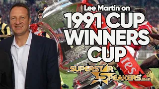 Lee Martin on the 1991 Cup Winners Cup