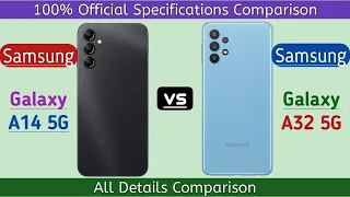 Samsung Galaxy A14 5G Vs Samsung Galaxy A32 5G