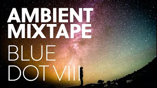 We Are All Astronauts - Blue Dot VIII - Ambient Mix