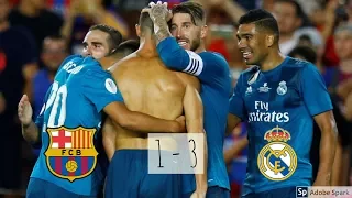 Barcelona vs Real Madrid 1 3   Highlights & Goals   13 August 2017