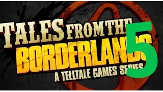 Прохождение Tales from the Borderlands- [Эпизод 1] #5