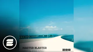 Master Blaster - Until the end (Radio Edit)