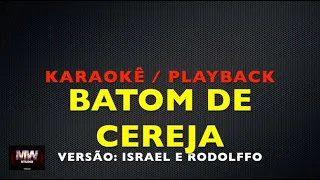 💥 KARAOKÊ DE PISEIRO - BATOM DE CEREJA - ISRAEL & RODOLFFO - MW STUDIO