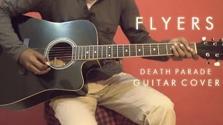 Flyers - BRADIO  ブラディオ Death Parade OP- Guitar Cover