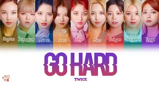 TWICE- Go Hard (Tradução codificada em cores, Legendado HAN/ROM/PT-BR)