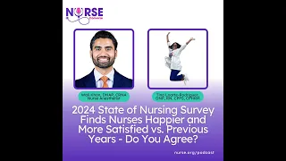 2024 State of Nursing Survey Finds Nurses Happier and More Satisfied vs. Previous Years - Do You ...