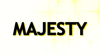 MAJESTY (Worship his Majesty) Instrumental with Lyrics