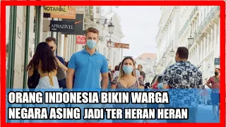 Orang Indonesia Bikin Warga Negara Asing Ter Heran Heran..!!Ada Apa Dengan Orang Indonesia