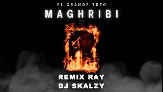 REMIX RAY  ElGrandeToto MAGHRIBI DJ SKALZY #27album