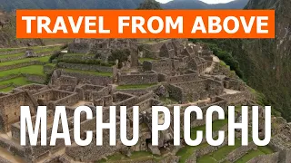 Machu Picchu, Peru | Aerial footage video 4k | Machu Picchu from drone