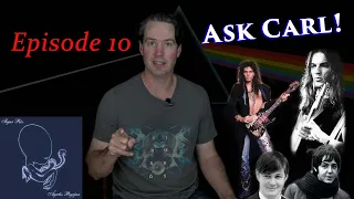 Ask Carl Episode 10 - Your Questions Answered!