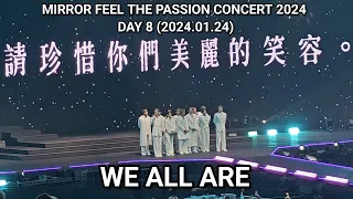 [WE ALL ARE] - MIRROR FEEL THE PASSION CONCERT TOUR 2024 Day 8 (2024.01.24)