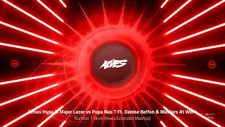 James Hype & Major Lazer ft. Denise Belfon & Masters At Work - Number 1 Work (Alves Extended Mashup)