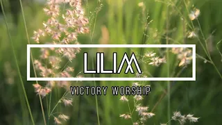 "Lilim - Female Version" Song Lyrics (Victory Worship)