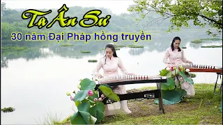 Hợp tấu Đàn cổ tranh: Tạ Ân Sư - 30 năm Đại Pháp hồng truyền