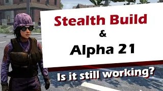 Stealth in A21 | 7 Days to Die | Stealth Build 101