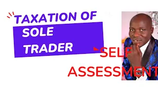 Taxation of Sole Traders / Sole Proprietorship (Self Assessment): Finance ACT 2020