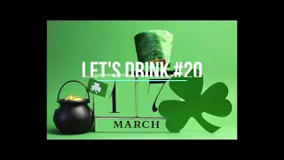 Let's Drink #020 - Ирландская автомобильная бомба (Irish Car Bomb). Выпуск ко дню святого Патрика