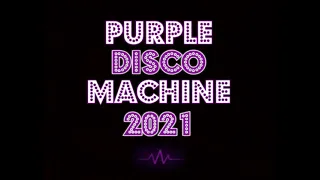 Purple Disco Machine 2021 💜 Best Tracks and Remixes #2 💜 🕺🏾💃🎧🏠