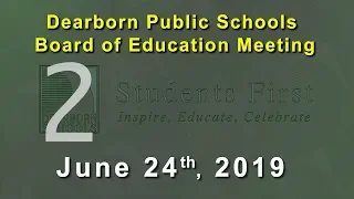 June 24, 2019, Board of Education Meeting. Part 2