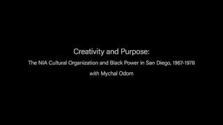 [AUDIO ONLY] Creativity and Purpose: The NIA Cultural Organization and Black Power in San Diego