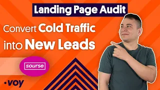 Convert Cold Traffic into New Leads – Source – Landing Page Audit