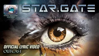 STAR.GATE - Outcast HD [Official Lyric Video] (Steel Gallery Records) 2024