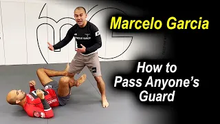 How To Pass Anyone's Guard In Jiu Jitsu No Gi by Marcelo Garcia