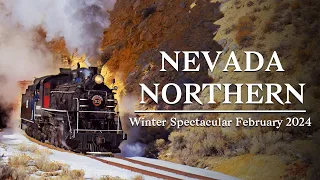 Nevada Northern Railway - Winter Spectacular February 2024