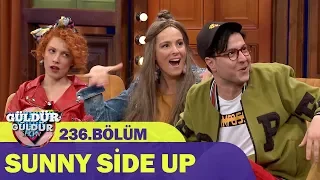 Sunny Side Up - Güldür Güldür Show 236.Bölüm