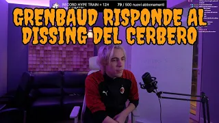 GRENBAUD RISPONDE AL DISSING DEL CERBERO