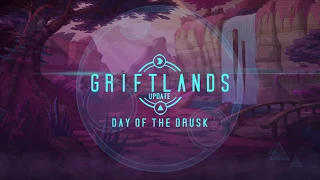 Griftlands Alpha [Update Trailer] - Day of the Drusk