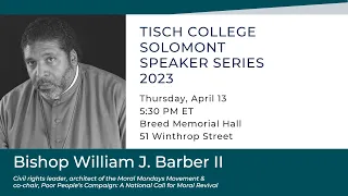 Solomont Speaker Series: Bishop William J. Barber II