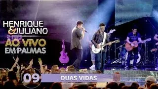 Henrique e Juliano - DUAS VIDAS - DVD Ao vivo em Palmas