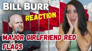 WOMAN RED FLAGS  BILL BURR reaction