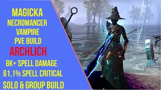 ESO Magicka Necromancer Vampire PVE Build - ArchLich - Flames of Ambition