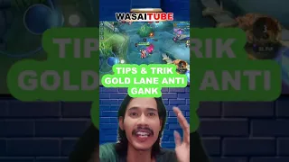 TIPS DAN TRIK GOLD LANE ANTI GANK #shorts