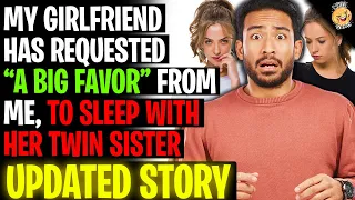 My Girlfriend Wants Me To Sleep With Her Twin Sister r/Relationships