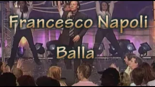 Balla Balla  - Francesco Napoli 2007 in the netherlands