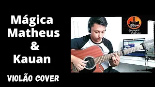 Mágica - Matheus & Kauan | Filipe Rocha (violão cover)