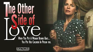 The Other Side Of Love (1991) | Full Movie | Cheryl Ladd | Jean Smart | Dean Norris