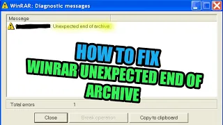 HOW TO fix the "DIAGNOSTIC ERROR" of Winrar | 'UNEXPECTED END OF ARCHIVE'