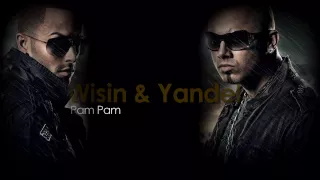 Pam Pam - Wisin and Yandel
