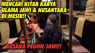 MENCARI HARTA KARUN KARYA ULAMA JAWI & NUSANTARA DI MESIR ‼️ WITH MIFTAH WIBOWO  (PART 1)